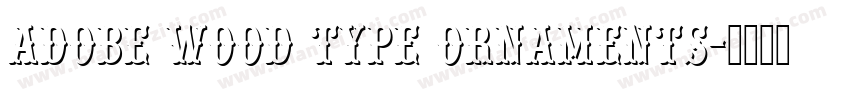 Adobe Wood Type Ornaments字体转换